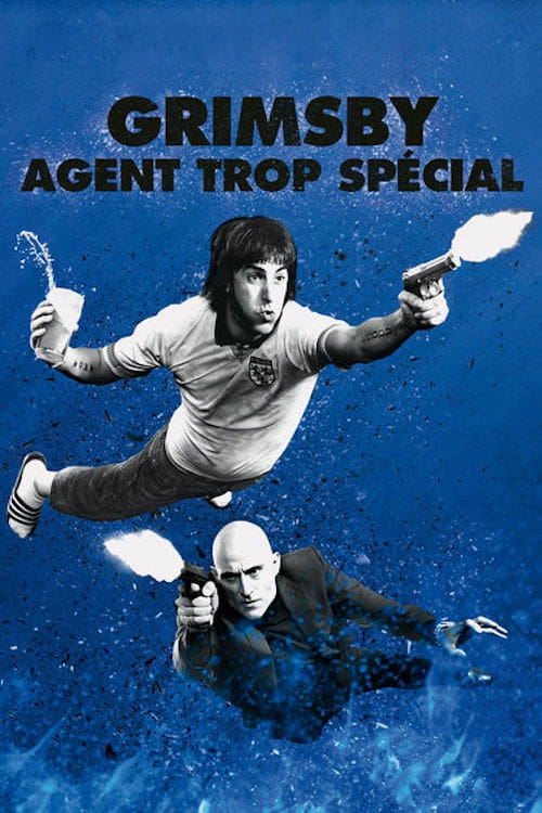 Grimsby : Agent trop spécial (2016) Film Complet en Francais