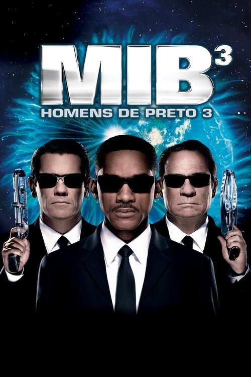 Assistir ! MIB³: Homens de Negro 3 2012 Filme Completo Dublado Online Gratis