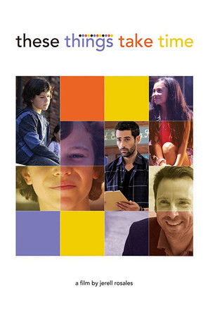 These Things Take Time 2018