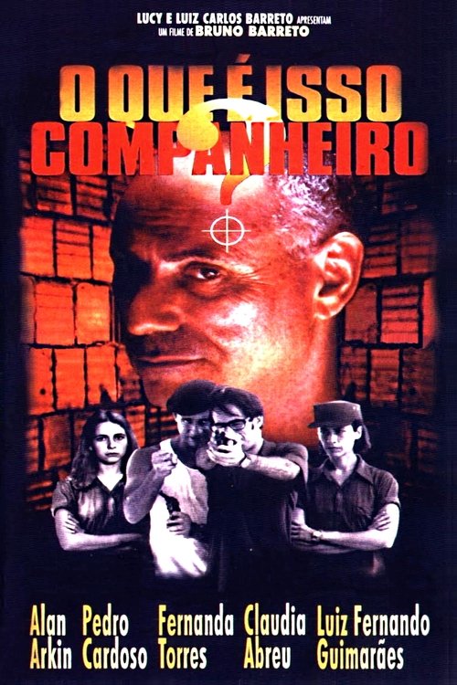 O Que é Isso, Companheiro? (1997) 劇場ストリーミングラスオンラインダビング日 本語版完了ダウンロード