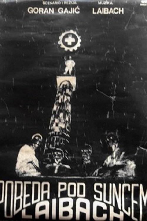 Laibach: Victory Under the Sun (1988) Koko elokuva