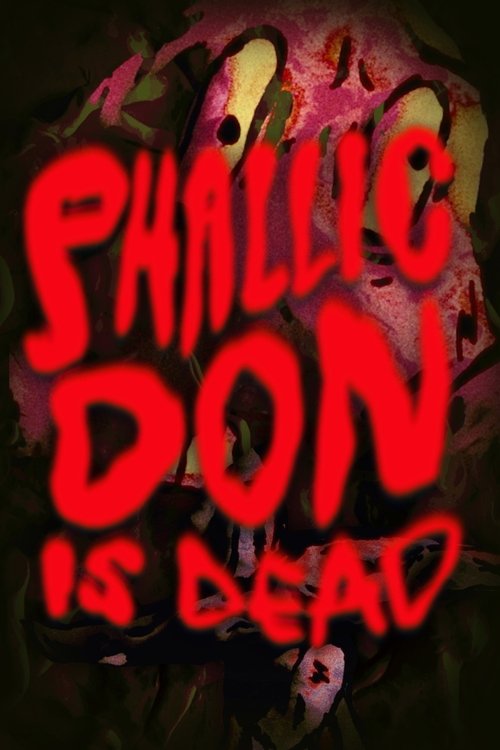 Phallic Don Is Dead