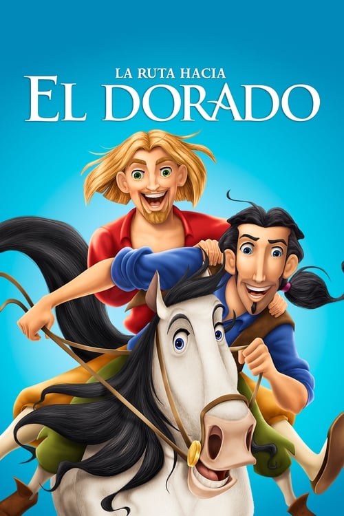 La ruta hacia El Dorado (2000)   Pelicula En Español Completa 
