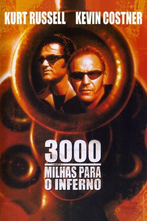 Assistir ! 3000 Milhas para o Inferno 2001 Filme Completo Dublado Online Gratis