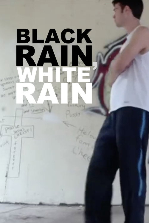 Black Rain, White Rain's poster