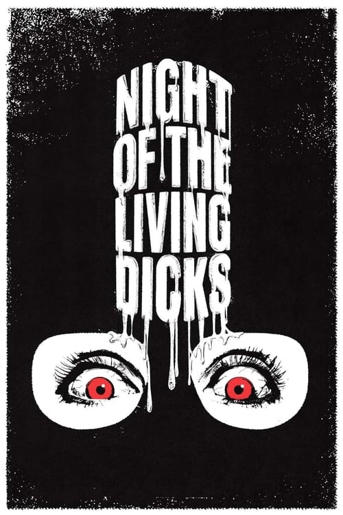 Night+of+the+Living+Dicks