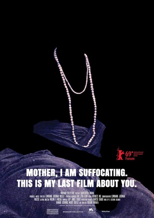Regarder Mother, I Am Suffocating. This Is My Last Film About You. (2019) le film en streaming complet en ligne