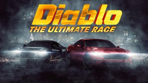 Diablo - The Ultimate Race (2019) Voller Film-Stream online anschauen