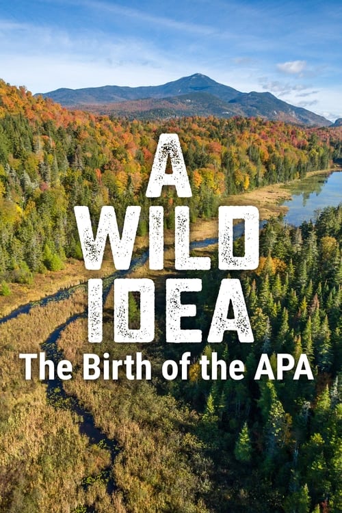 A+Wild+Idea%3A+The+Birth+of+the+APA