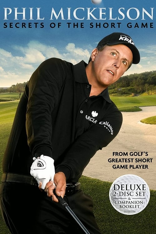 Phil+Mickelson+%3A+Secrets+of+the+Short+Game