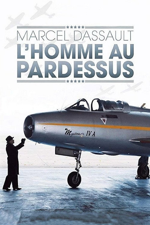 Marcel Dassault, l'homme au pardessus poster 2