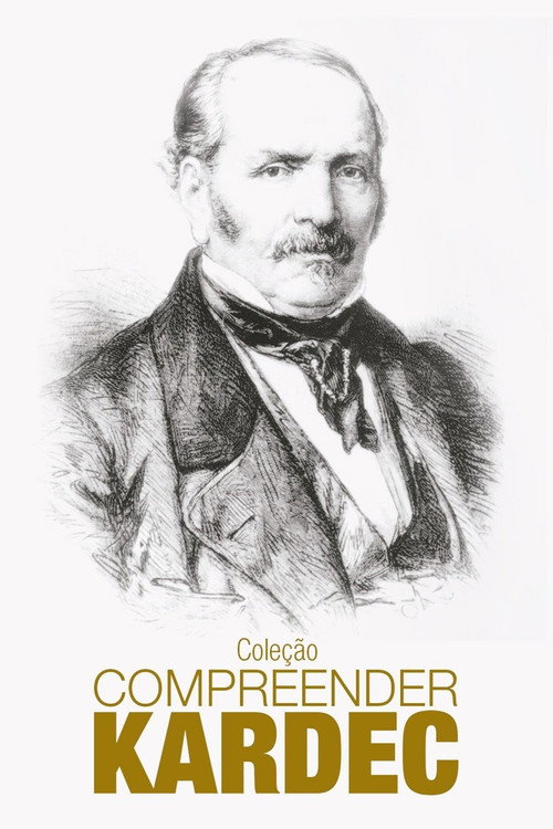 Cole&ccedil;&atilde;o Compreender Kardec电影海报