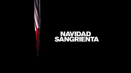 Navidad Sangrienta 2019 Película completa