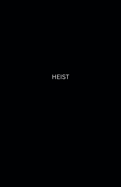 HEIST