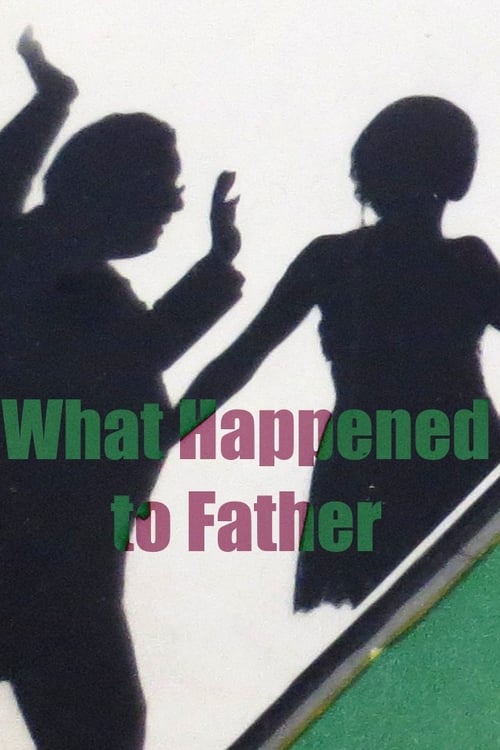 What+Happened+To+Father