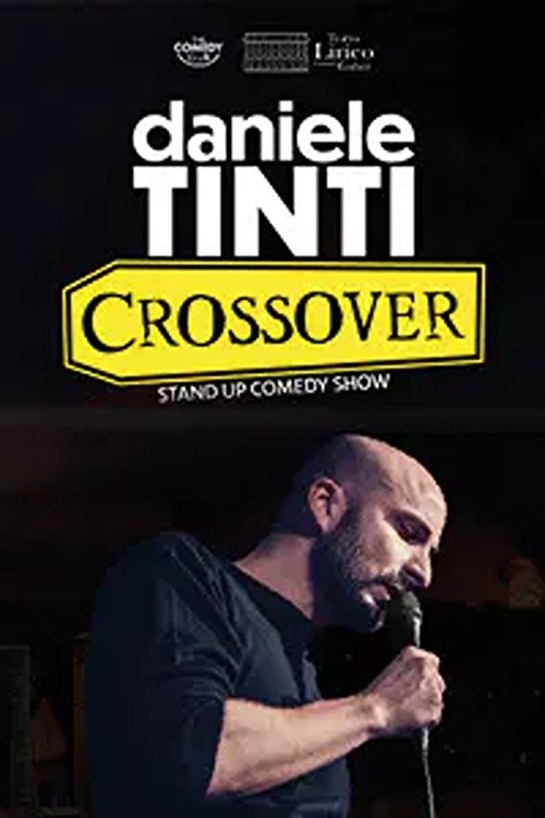 Daniele Tinti: CROSSOVER Poster