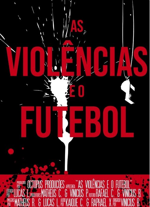 As Violências e o Futebol Poster