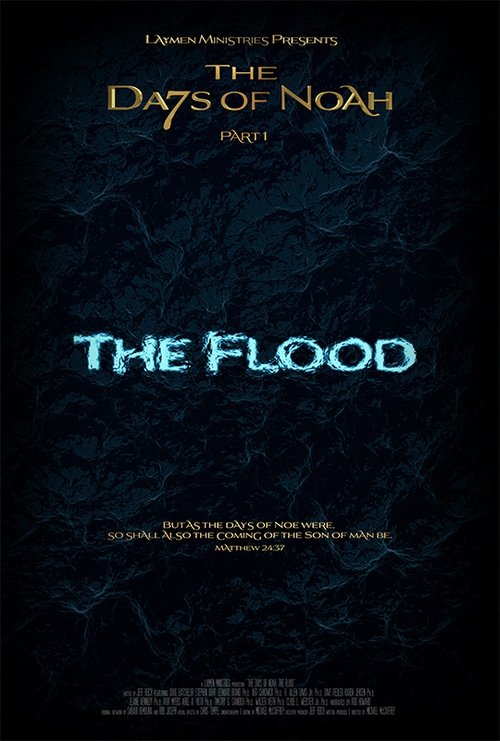 The Days of Noah Part 1: The Flood Poster