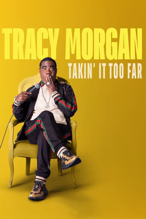 Tracy+Morgan%3A+Takin%27+It+Too+Far