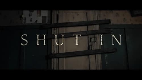 Watch Shut In (2022) Full Movie Online Free