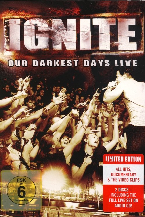 Ignite: Our Darkest Days Live Poster