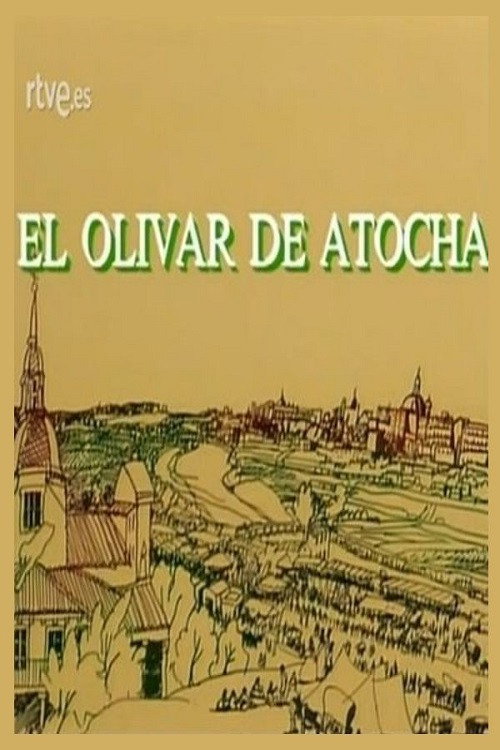 El olivar de Atocha电影海报