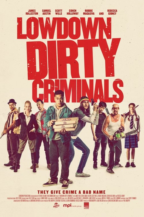 Lowdown Dirty Criminals (2020) Guarda lo streaming di film completo online