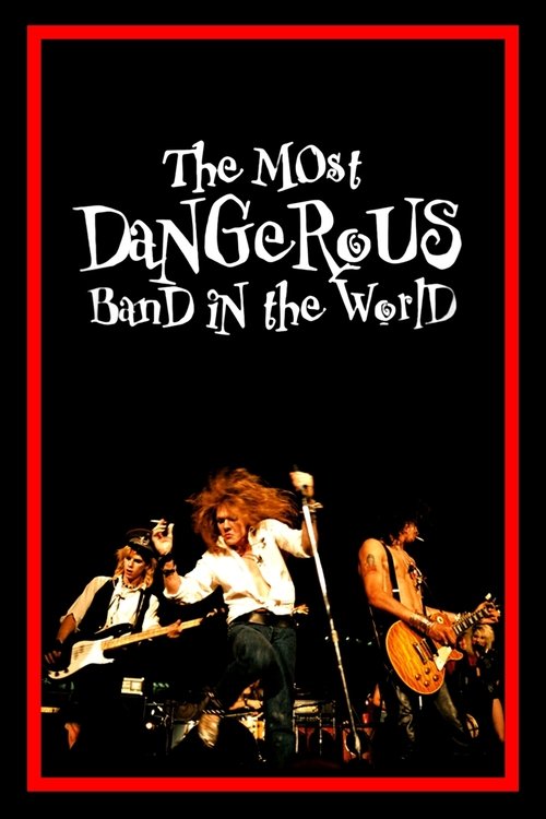 The Most Dangerous Band In The World: The Story of Guns N’ Roses (2016) Watch Full Movie Streaming Online