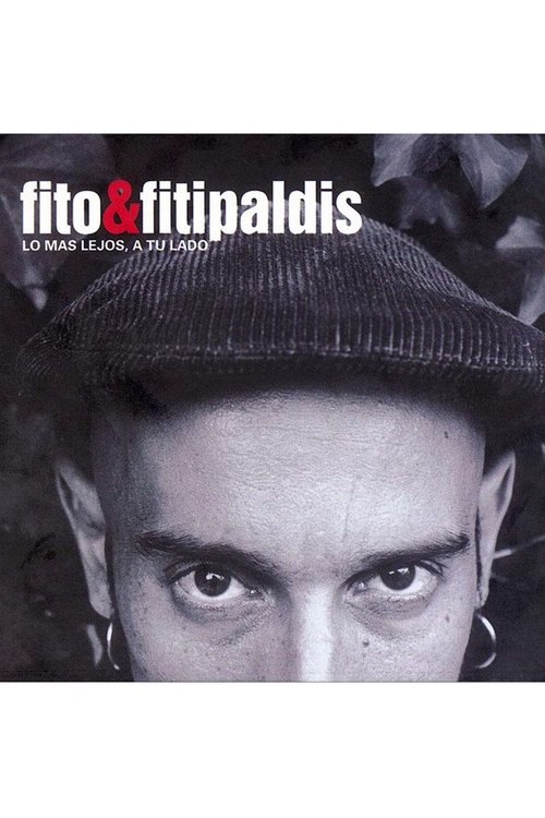 Fito+%26+Fitipaldis+-+Lo+m%C3%A1s+lejos+a+tu+lado