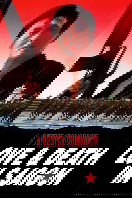 A Better Tomorrow III: Love and Death in Saigon