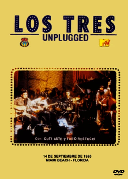 Los+Tres+MTV+Unplugged