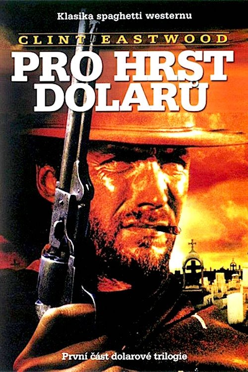 Pro hrst dolarů poster Pro hrst dolarů (1964) s českými titulky