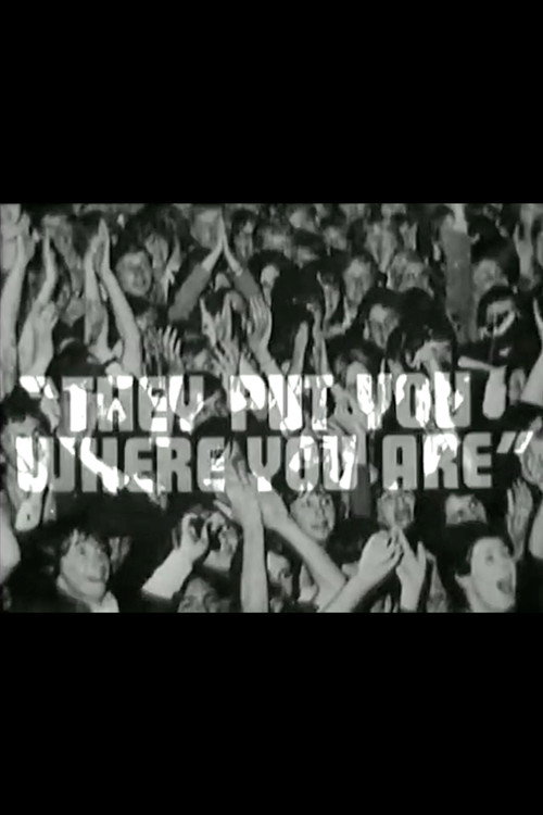 They Put You Where You Are Poster