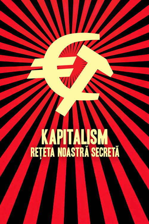 Kapitalism: Our Improved Formula电影海报