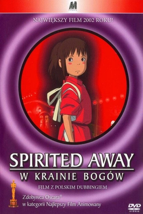 Spirited Away: W krainie Bogów (2001) Spirited Away: W krainie Bogów (2001)
