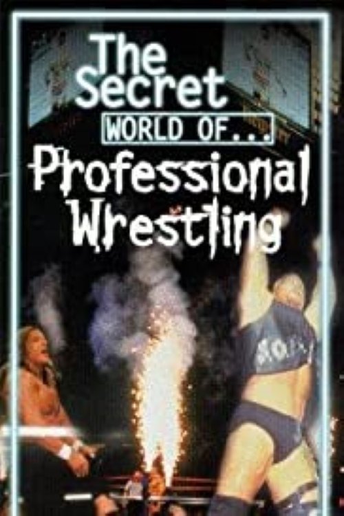 The+Secret+World+of+Professional+Wrestling