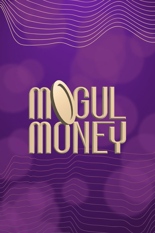 Mogul Money电影海报