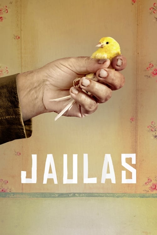 Jaulas (2018) Watch Full Movie Streaming Online in HD-720p Video Quality