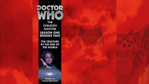 The Creature at the End of the World