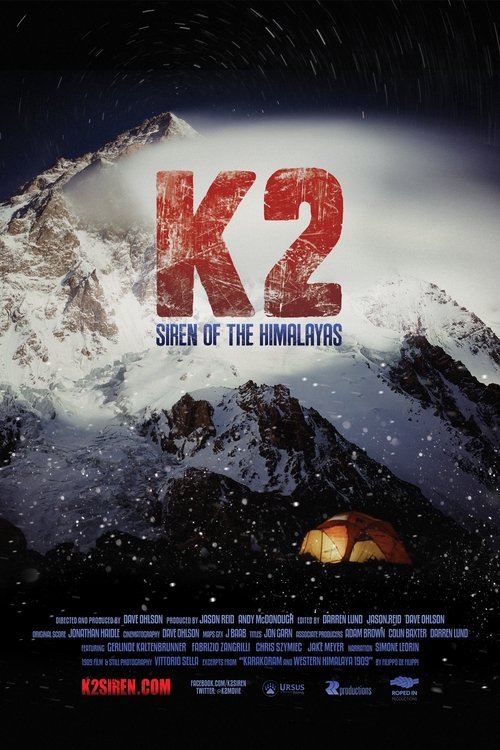 Ver Pelicula K2: Siren of the Himalayas (2012) COMPLETA AUDIO LATINO Ver K2: Siren of the Himalayas (2012) Completa En Español