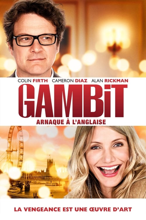 Gambit, arnaque à l’anglaise (2012) Film Complet en Francais