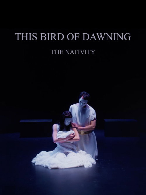 This Bird of Dawning: The Nativity poster 2