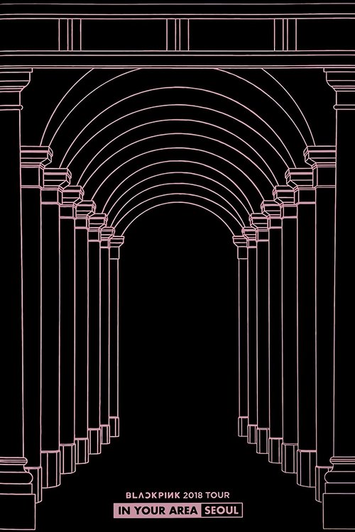 BLACKPINK: 2018 Tour 'In Your Area' Seoul Poster