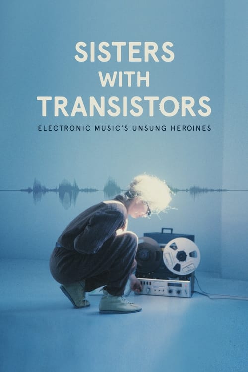 Regarder Sisters with Transistors (2021) Film Complet en ligne Gratuit