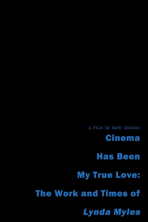 Cinema Has Been My True Love: The Work and Times of Lynda Myles poster 2