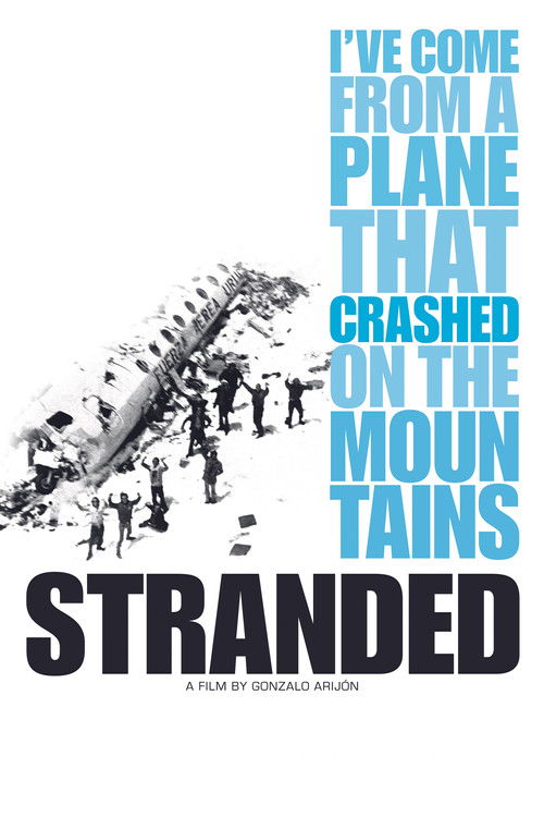 Stranded: I've Come from a Plane That Crashed on the Mountains
