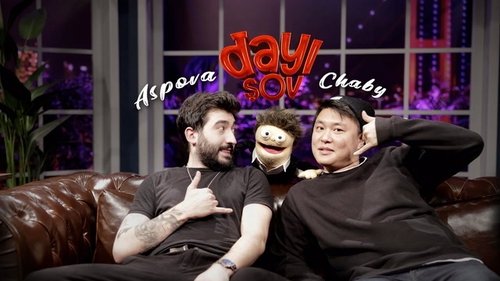 Dayı Şov - Aspova ve Chaby