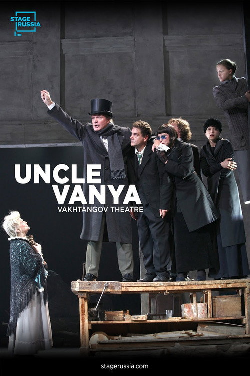 Uncle Vanya From Moscow’s Vakhtangov Theater's poster