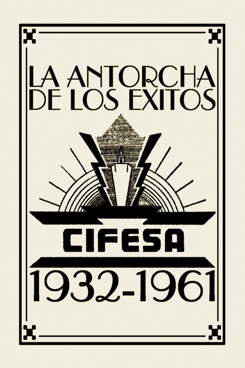 La+Antorcha+de+los+%C3%89xitos%3A+Cifesa+%281932-1961%29