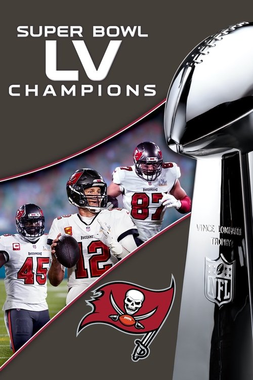 Super Bowl LV Champions: Tampa Bay Buccaneers Poster